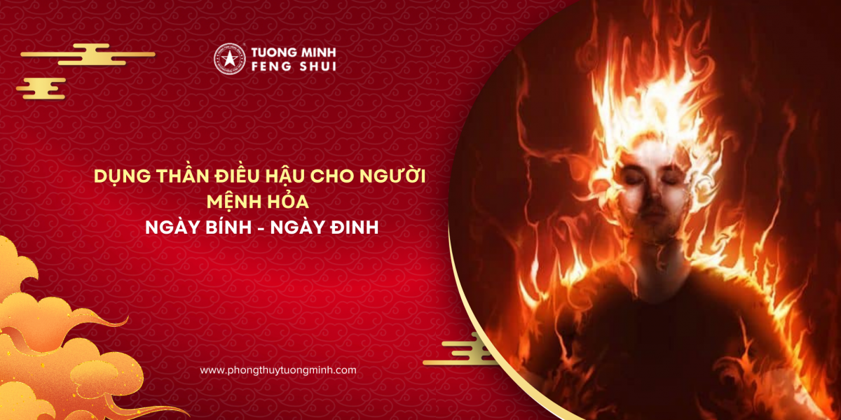  Dụng Thần Điều Hậu Cho Người Mệnh Hỏa: Ngày Bính Hỏa Và Đinh Hỏa