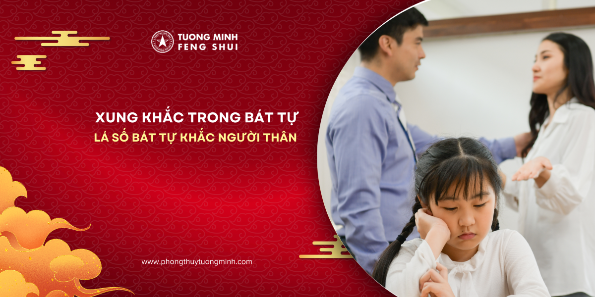 Xung Khắc Trong Bát Tự: Lá Số Bát Tự Khắc Người Thân