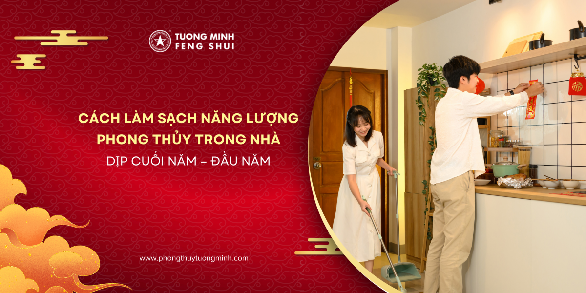 Cách Làm Sạch Năng Lượng Phong Thủy Trong Nhà Dịp Cuối Năm – Đầu Năm