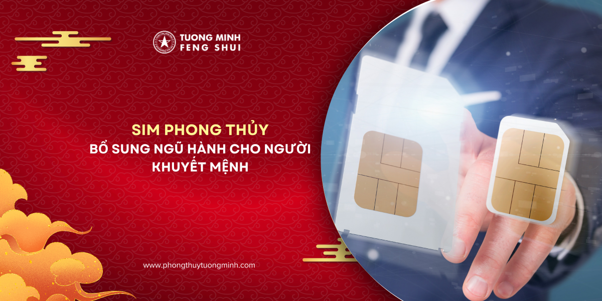 Sim Phong Thủy Bổ Sung Ngũ Hành Cho Người Khuyết Mệnh Sim Phong Thủy Bổ Sung Ngũ Hành Cho Người Khuyết Mệnh