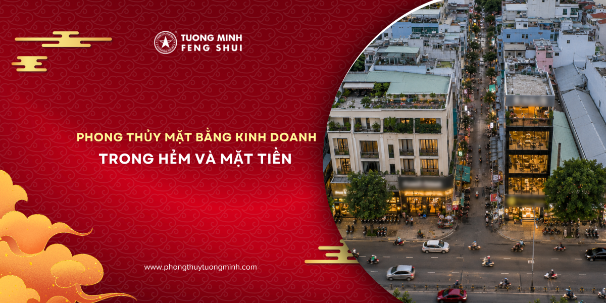 Phong Thủy Mặt Bằng Kinh Doanh Trong Hẻm Và Mặt Tiền Phong Thủy Mặt Bằng Kinh Doanh Trong Hẻm Và Mặt Tiền
