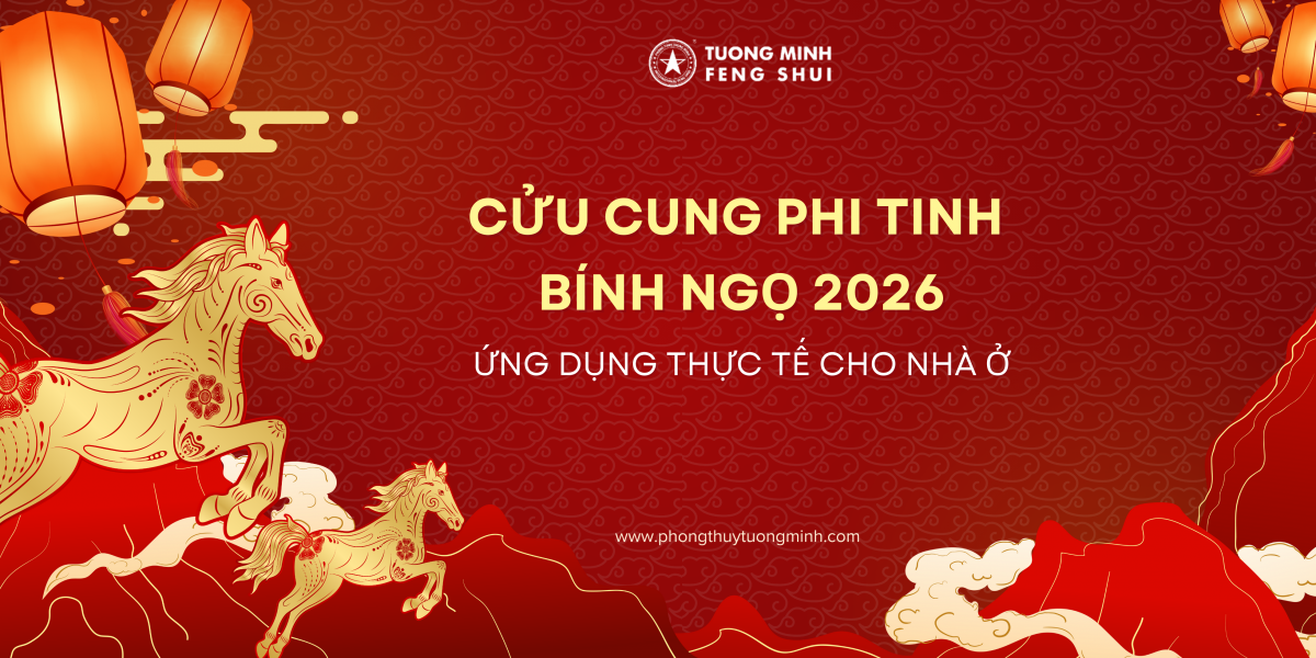 Cửu Cung Phi Tinh 2026 Bính Ngọ - Ứng Dụng Thực Tế Cho Nhà Ở Cửu Cung Phi Tinh 2026 Bính Ngọ - Ứng Dụng Thực Tế Cho Nhà Ở