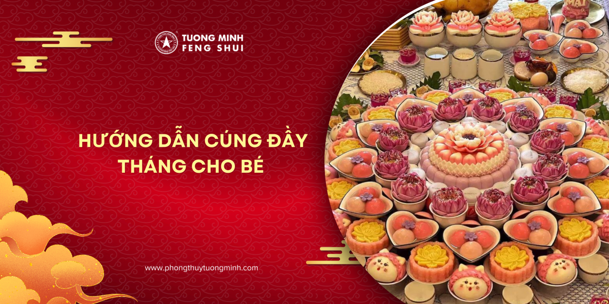 Hướng Dẫn Cúng Đầy Tháng Cho Bé Và Những Điều Cha Mẹ Nên Biết