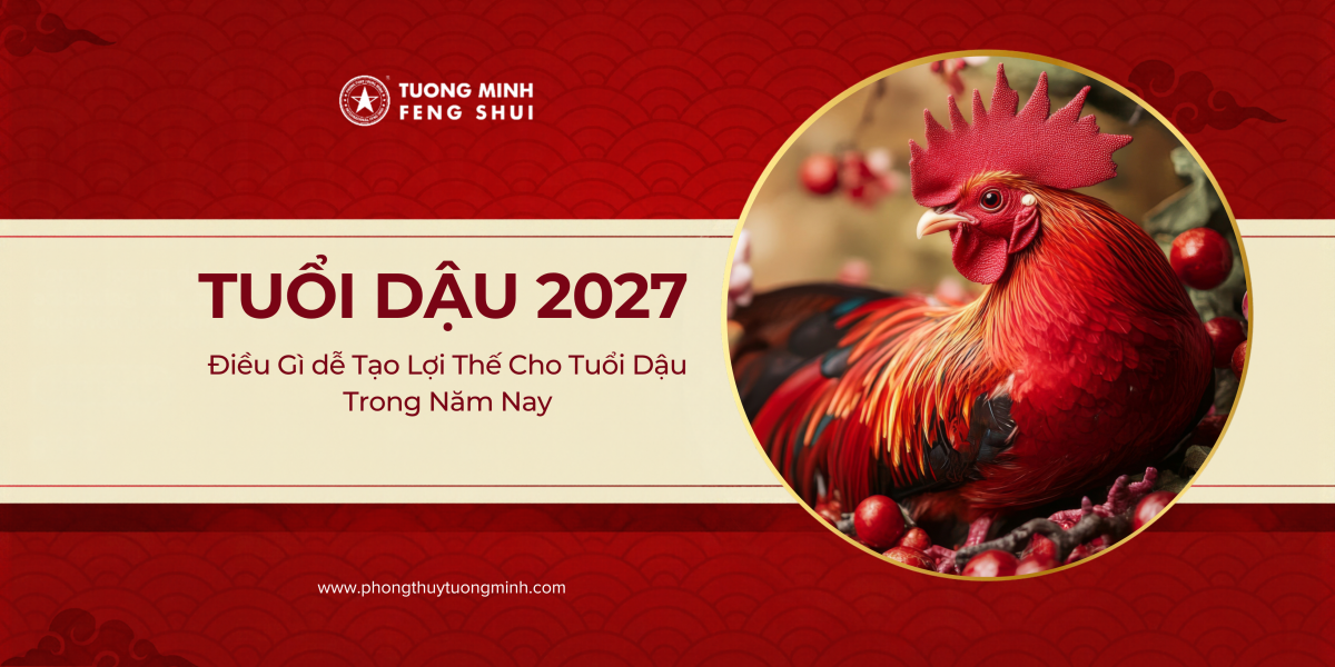 Tuổi Dậu Năm Đinh Mùi 2027: Điều Gì dễ Tạo Lợi Thế Cho Tuổi Dậu Trong Năm Nay Tuổi Dậu Năm Đinh Mùi 2027: Điều Gì dễ Tạo Lợi Thế Cho Tuổi Dậu Trong Năm Nay