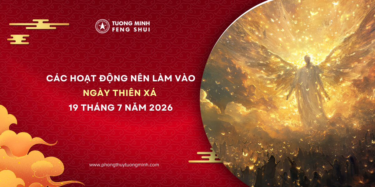 Các Hoạt Động Nên Làm Vào Ngày Thiên Xá 19 Tháng 7 Năm 2026 Các Hoạt Động Nên Làm Vào Ngày Thiên Xá 19 Tháng 7 Năm 2026