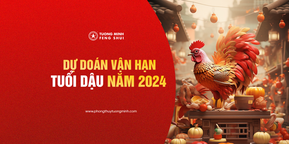 Dự Đoán Vận Hạn Tuổi Dậu Trong Năm Giáp Thìn 2024