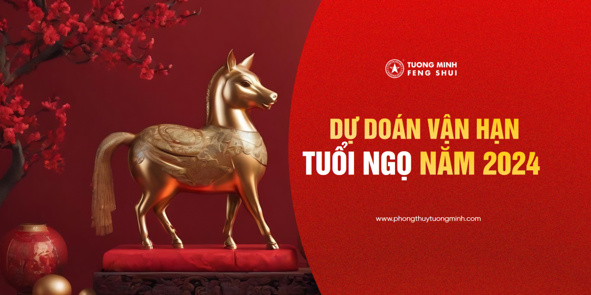 Dự Đoán Vận Hạn Tuổi Ngọ Trong Năm Giáp Thìn 2024