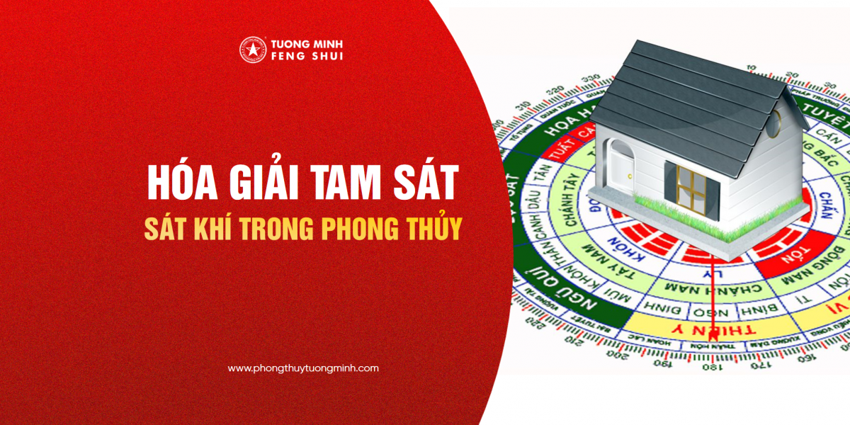 Tam Sát - Sát Khí Trong Phong Thuỷ | Cách Xác Định Tam Sát & Hóa Giải Tam Sát