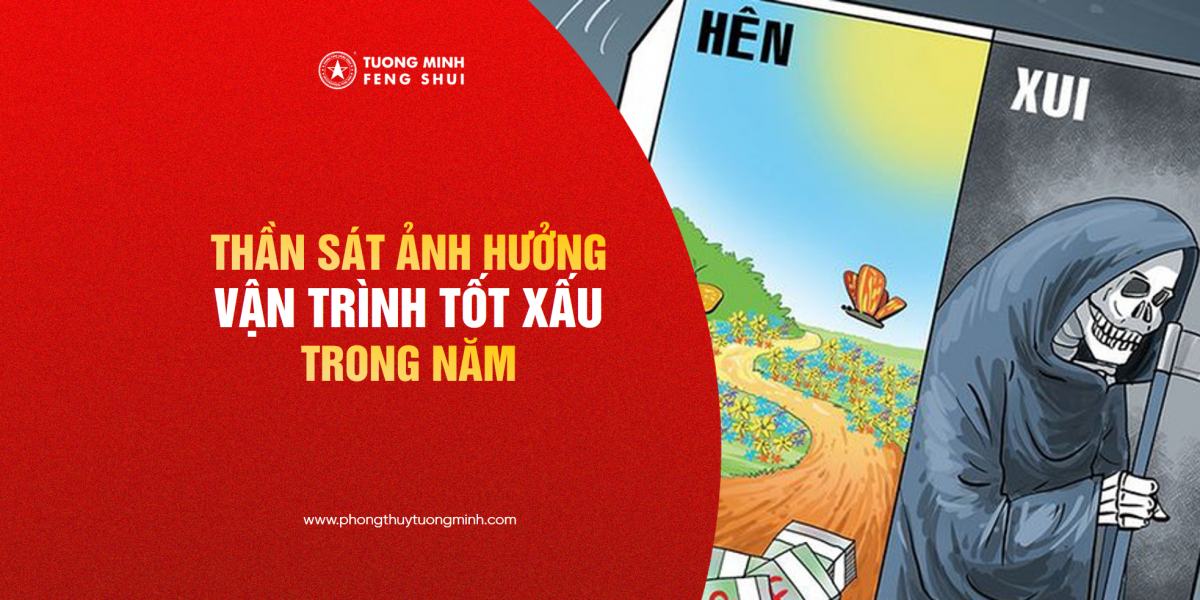 Loạt Thần Sát Ảnh Hưởng Lớn Đến Vận Trình Của Một Người Trong Năm 