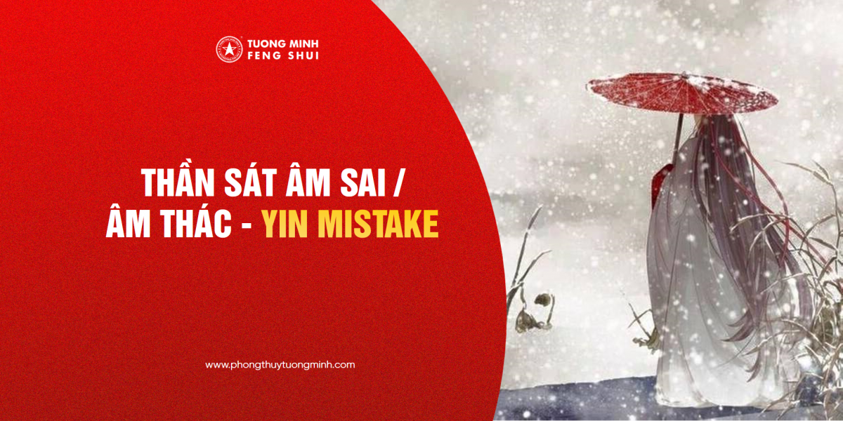 Thần Sát Âm Sai / Âm Thác - Yin Mistake