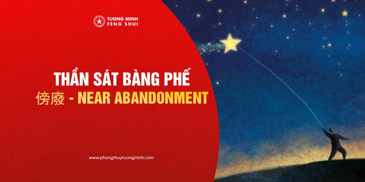 Thần Sát Bàng Phế - 傍廢 - Near Abandonment