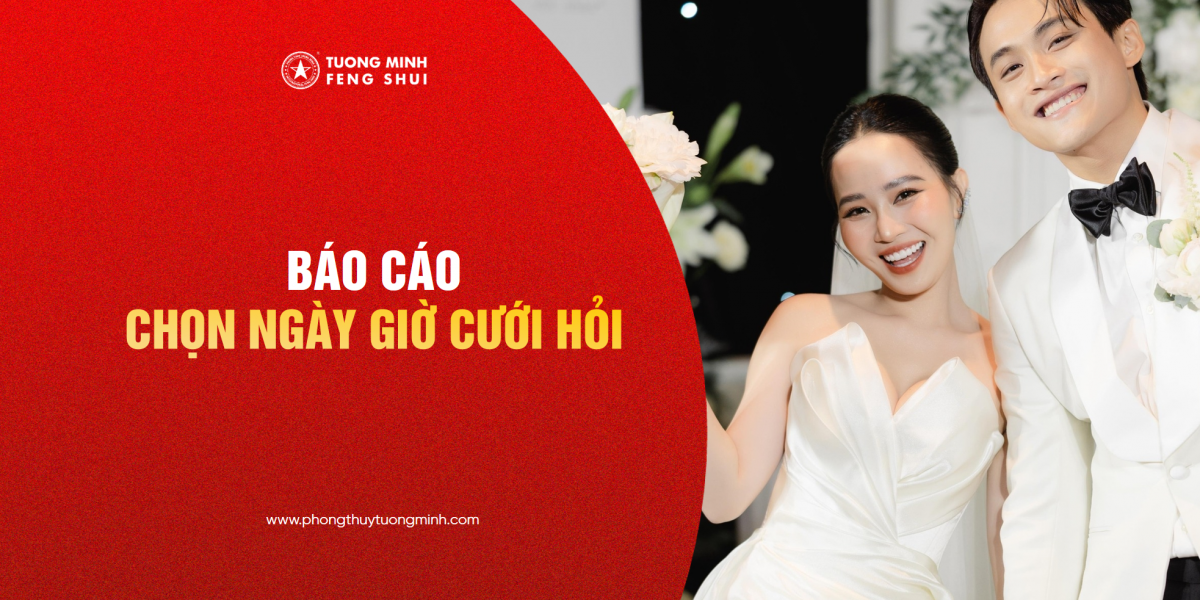 Báo Cáo Chọn Ngày Giờ Cưới Hỏi