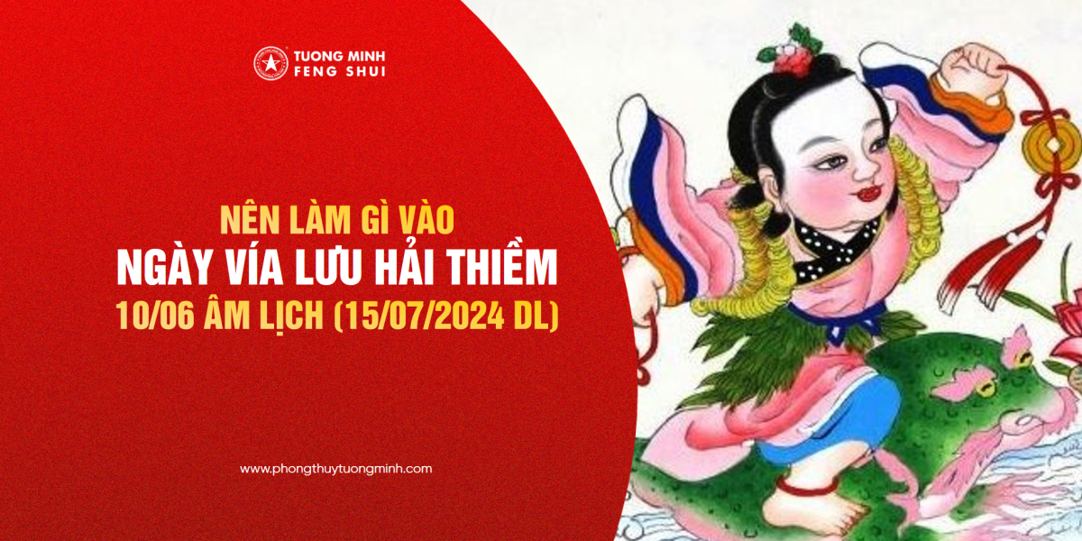 Ngày Vía Lưu Hải Thiềm 10/06 Âm Lịch (15/07/2024 Dương Lịch)