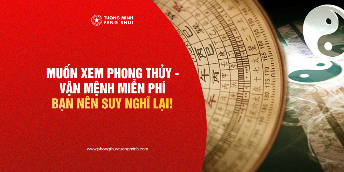 Muốn Được Xem Phong Thuỷ / Vận Mệnh Miễn Phí? Bạn Nên Suy Nghĩ Lại! 