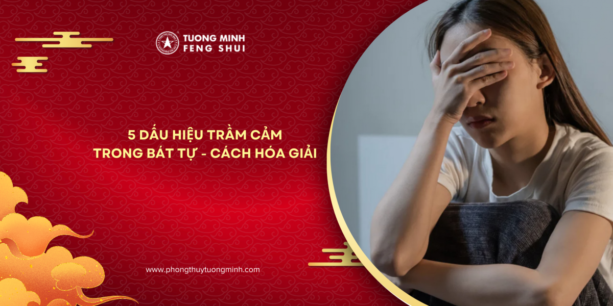5 Dấu Hiệu Trầm Cảm Trong Bát Tự – Cách Hóa Giải