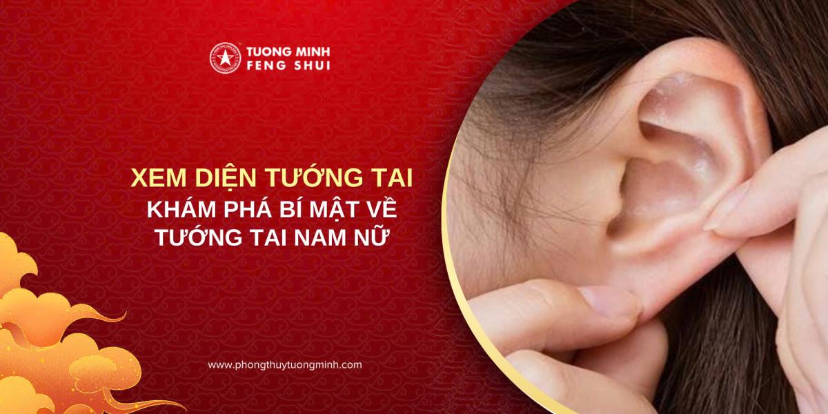 Khám phá bí mật về tướng tai nam nữ
