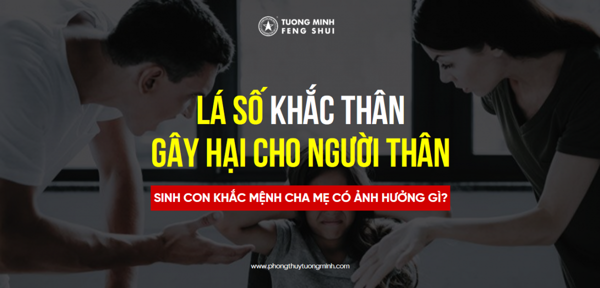 Có Phải Sinh Con Khắc Mệnh Cha Mẹ Có Ảnh Hưởng Gì?