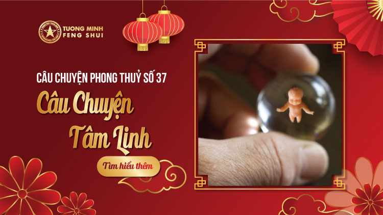 câu chuyện phong thủy - chuyện tâm linh