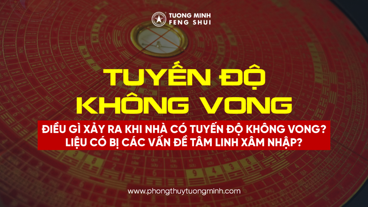 Điều Gì Xảy Ra Khi Mua Nhà Có Tuyến Độ Không Vong? Liệu Có Bị Các Vấn Đề Tâm Linh Xâm Nhập?