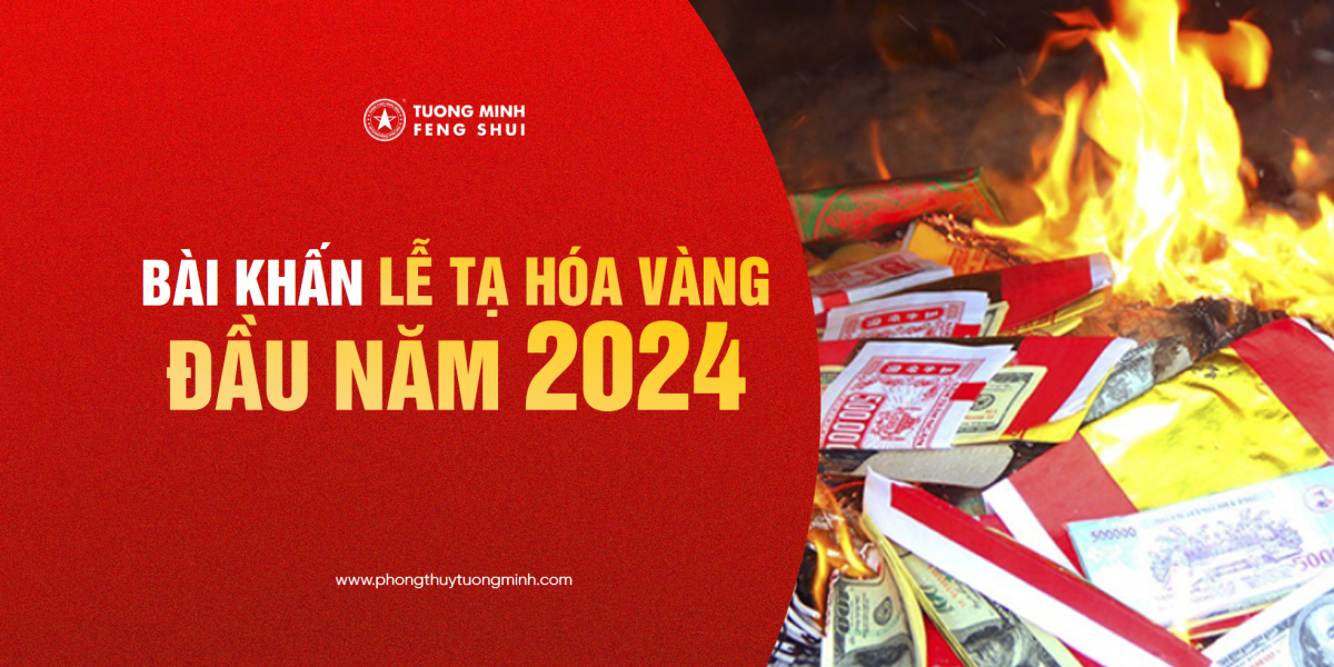 Bài Khấn Ngày Lễ Tạ Hóa Vàng Tết Nguyên Đán Năm Giáp Thìn 2024