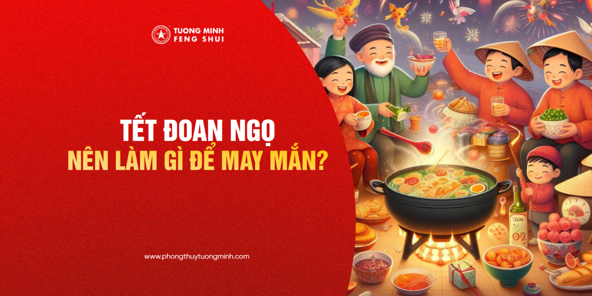 Tết Đoan Ngọ mùng 5 tháng 5 nên làm gì để may mắn?