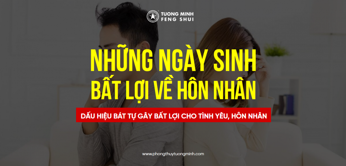 Điểm Danh Những Ngày Sinh Bất Lợi Về Hôn Nhân