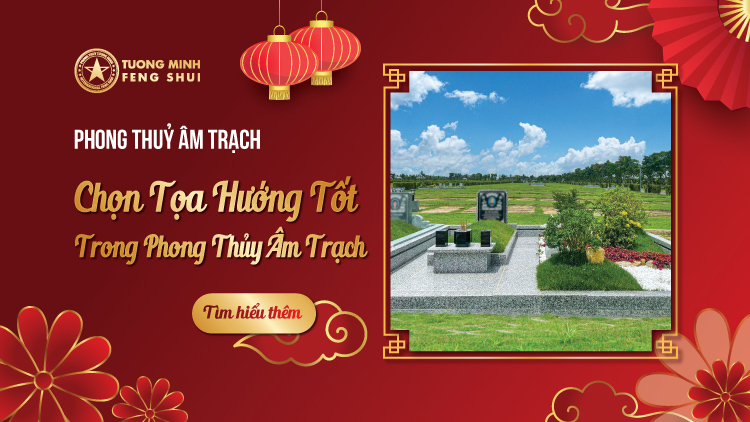 Phong Thủy Âm Trạch - chọn tọa hướng tốt trong phong thủy âm trạch